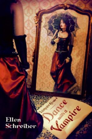 [Vampire Kisses 04] • Dance With A Vampire